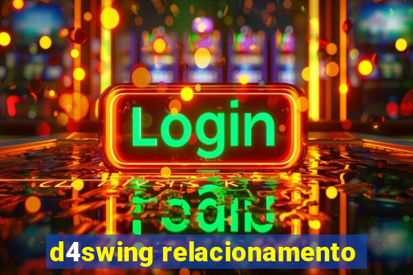 d4swing relacionamento